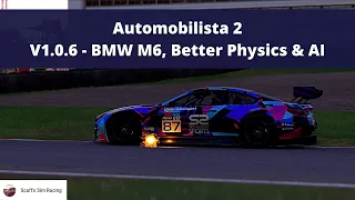 Automobilista 2 - BMW M6, Better AI & Physics