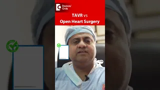 TAVR -MINIMALLY INVASIVE Option to Open Heart Surgery-Dr.Durgaprasad Reddy B|Doctors' Circle #shorts