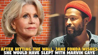 After Hitting The Wall, Jane Fonda Regrets Not Sleeping With Marvin Gaye....SMH