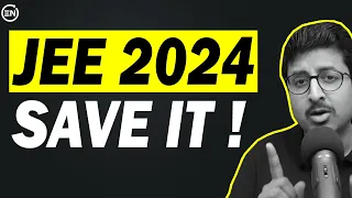 JEE 2024 Save Your 2nd Attempt | 5 Points for 100% Output | Attention | Eduniti | Mohit Sir