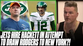 Jets Sign Nathaniel Hackett As OC In Possible Attempt To Draw Aaron Rodgers? | Pat McAfee Reacts