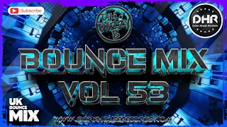 DJ Dazzy B - Bounce Mix 53 - DHR