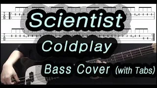 Coldplay - Scientist (Bass cover with tabs 106)