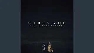 Carry You