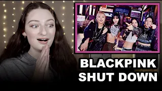 BLACKPINK 블랙핑크 - Shut Down MV Reaction!!