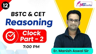 12)  BSTC  Reasoning Online Class |  Reasoning (Clock - Part 2 ) | BSTC Online Classes 2023