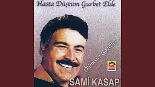 Hasta Düştüm Gurbet Elde