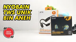 INI TWS ANEH | REVIEW PLEXTONE 4LIFE & JETE 08 BONE CONDUCTOR - GOSIP TEKNO INDONESIA