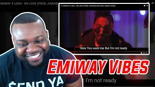 American Reacts To EMIWAY X LOKA - NO LOVE PROD AAKASH (OFFICIAL MUSIC VIDEO)