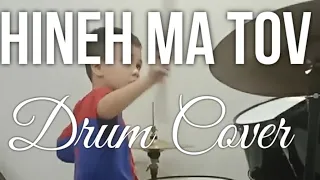 HINEH MA TOV DRUM COVER (Drums only)