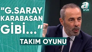 Reha Kapsal: "Galatasaray Takımı, Rakibin Üstüne Karabasan Gibi Çöküyor" / A Spor / Takım Oyunu