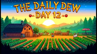 The Daily Dew Day 12 | Watering Can Upgrade and Farm Planning Fail | Stardew Valley Adventure