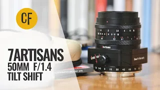 7Artisans 50mm f/1.4 Tilt Shift lens review