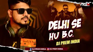Dilli Se Hu Bc दिल्ली से Full Official Video Star Boy LOC | Jaymeet | G skillz | Bobby DJ Prem India