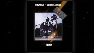 Organize - Mercedes Benz / Voum Voum  (Remix) | Prod.Oguz