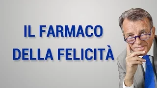 Il farmaco della felicità