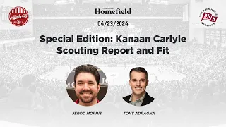 Special Edition: Kanaan Carlyle Scouting Report and Fit