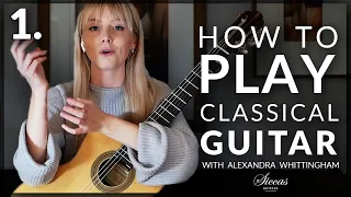 How to play classical guitar with @AlexandraWhittingham | Tutorial PART 1/3