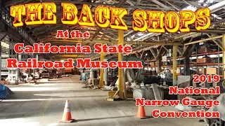 The Back Shop at the California State Railroad Museum - 2019 Narrow Gauge Convention