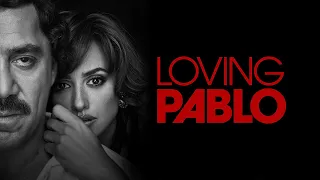 Loving Pablo | Trailer | English | 2017