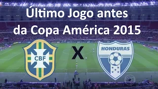 Brasil vs Honduras - Jogo Completo - 10.06.201?