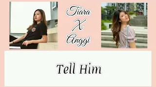 Tiara Ft. Anggi Tell Him (Celine Dion Ft. Barbra Streisand) Lyrics Video | Indonesian Idol 2021