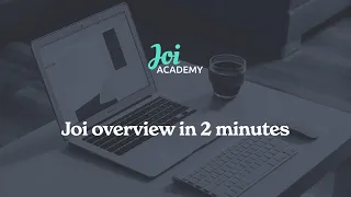 Joi Overview in 2 minutes