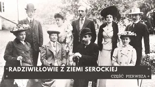 RADZIWIŁŁOWIE Z ZIEMI SEROCKIEJ - część pierwsza