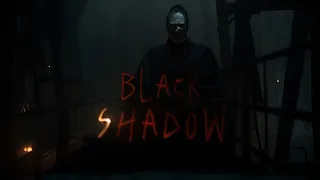 Black Shadow horror short film 4K ok boss