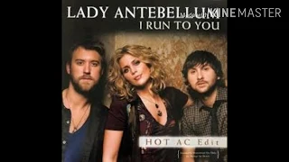 I Run To You-Lady A