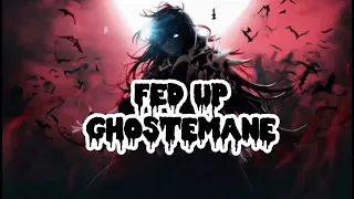 GHOSTEMANE - FED UP // SLOWED + REVERB [ With Lyrics ]