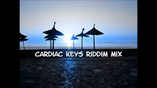 Cardiac Keys Riddim Mix 2013+tracks in the description