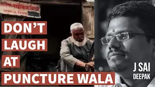 Don't laugh at a 'Puncture Wala'  | J Sai Deepak