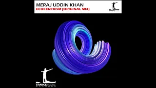 Meraj Uddin Khan - Ecocentrism [Trance People Records] #UpliftingTrance2022