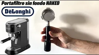 Portafiltro Delonghi dedica 680 - 685 -  Sin fondo Naked o desnudo