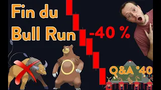 Bitcoin Q&A N°40 -  A quoi s'attendre à la fin du Bull Run ?