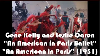 “An American in Paris Ballet” Gene Kelly, Leslie Caron and Ensemble “An American in Paris” (1951)