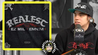 Ez Mil on Creating "Realest" w/ Eminem