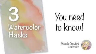 3 Watercolor Hacks You Need to Know