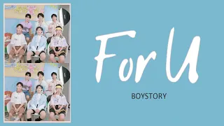 BOYSTORY - FOR U lyrics [Chin/Pin/Ina] SUB INDO/ CC ENG