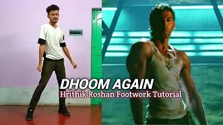 Dhoom Again Hrithik Roshan Footwork Tutorial | Dhoom Again