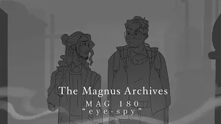 “Eye-Spy” The Magnus Archives 180 Animatic