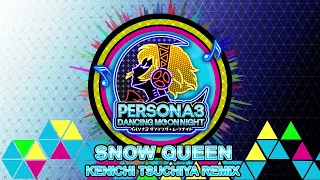 Snow Queen - Kenichi Tsuchiya Remix - Persona 3 Dancing In Moonlight