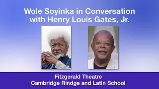 Wole Soyinka in Conversation with Henry Louis Gates, Jr.