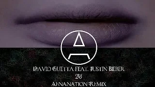 David Guetta feat.Justin Bieber - 2U (Afnanation Remix)