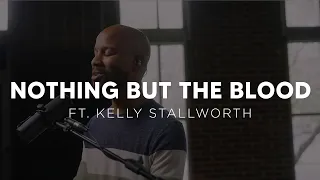 Nothing But The Blood | Cumberland Worship (ft. Kelly Stallworth)