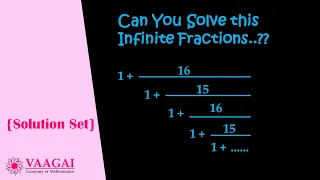 Can You Solve This Infinite Fractions? | {Solution Set}