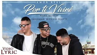 Por Ti Viviré (Amor Real) - Manny Montes Ft. Indiomar & Michael Pratts