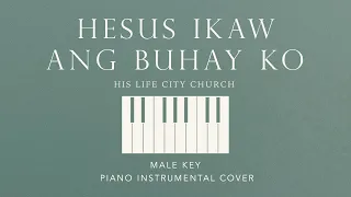 HESUS IKAW ANG BUHAY KO | His Life City Church [Male Key] Piano Instrumental by GershonRebong