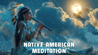 Native American Meditation - The Soul and Heart Of Mother Earth - Flute Music for Meditation, Sleep